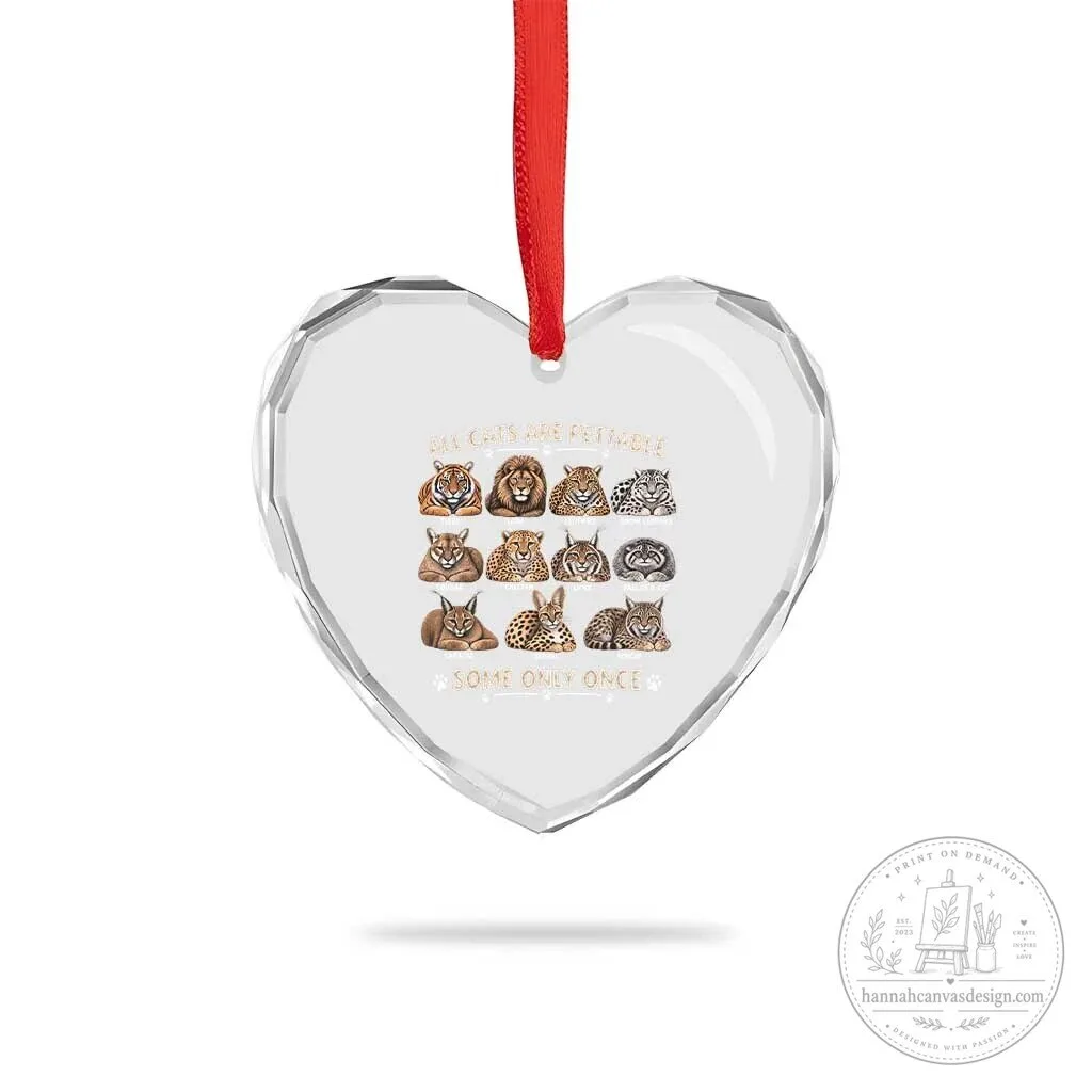 Funny Big Cats Are Pettable Some Only Once Heart Crystal Glass Ornament 6 Funny Big Cats Are Pettable Some Only Once Heart Crystal Glass Ornament