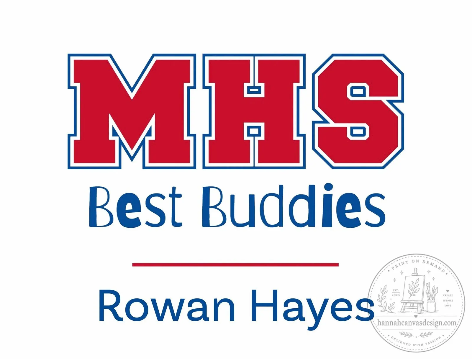 Midway High School Best Buddies Custom Yard Sign with Rowan Hayes Name