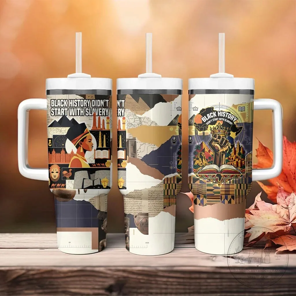 Black History Didn't Start With Slavery African Heritage Tumbler With Handle 8 black history didn t start with slavery african heritage tumbler with handle gallery 2